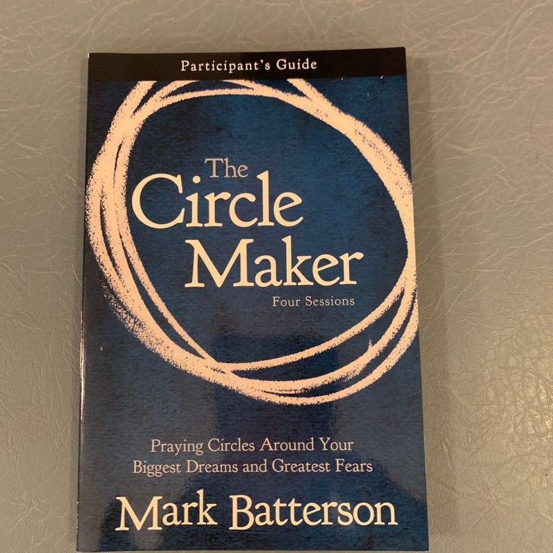 The Circle Maker: Participant’s Guide