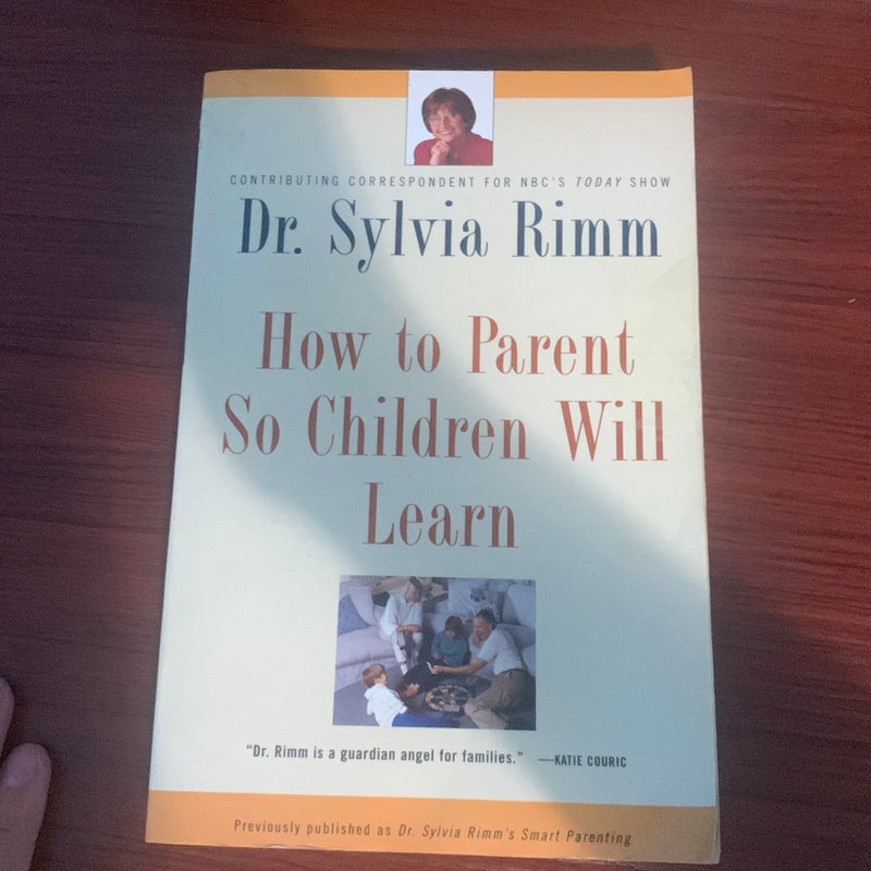 Dr. Sylvia Rimm's Smart Parenting