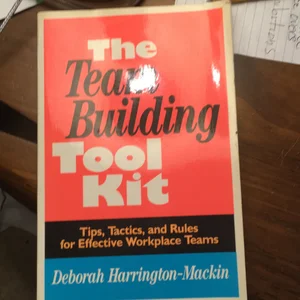 The Team Building Tool Kit