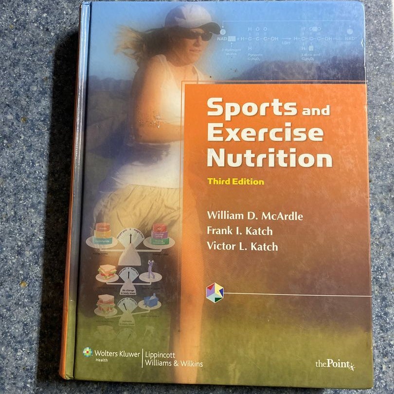Sports and Exercise Nutrition by William D. McArdle, Hardcover