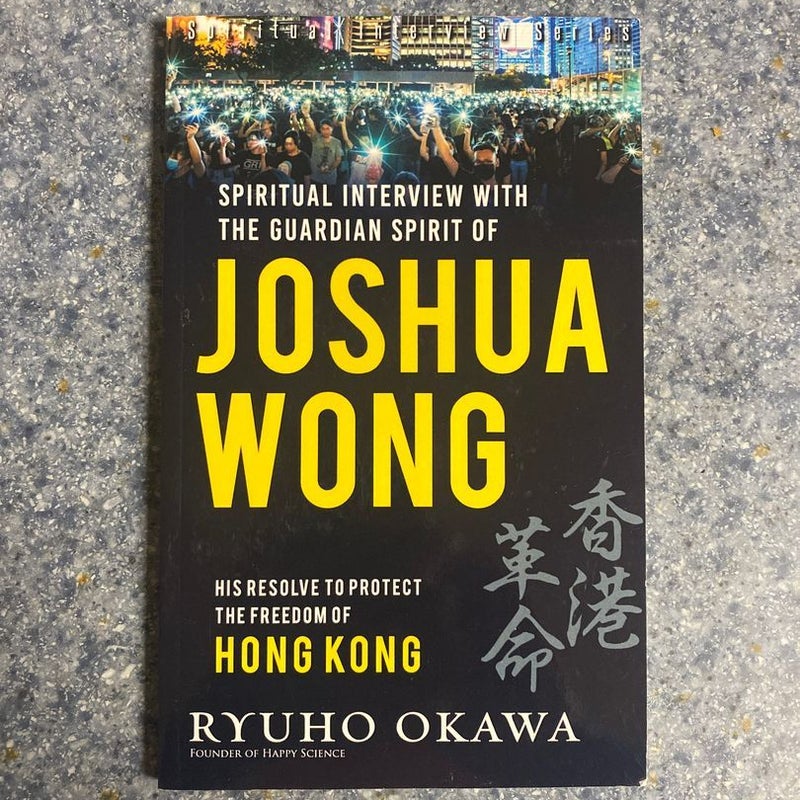 Spiritual Interview with the Guardian Spirit of Joshua Wong