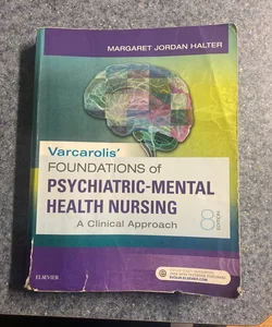 Varcarolis' Foundations of Psychiatric-Mental Health Nursing