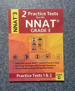 2 Practice Tests for the NNAT Grade 3 NNAT 3 Level D