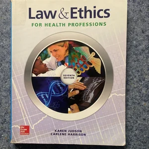 Law & Ethics for Health Professions