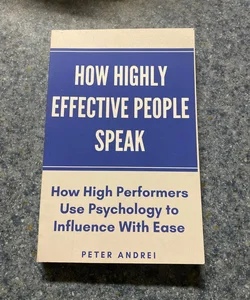 How Highly Effective People Speak