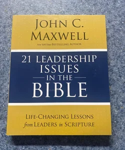 21 Leadership Issues in the Bible