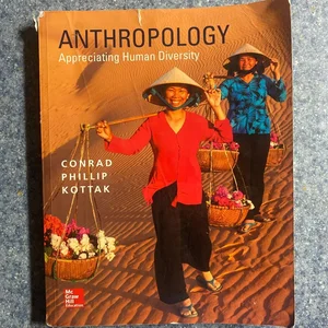 Anthropology: Appreciating Human Diversity