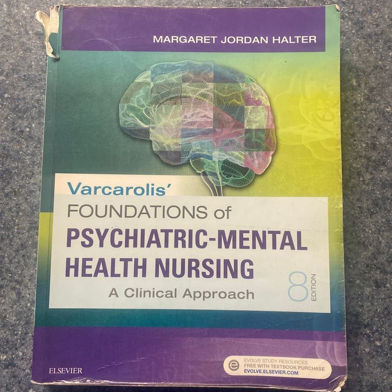 Varcarolis' Foundations of Psychiatric-Mental Health Nursing