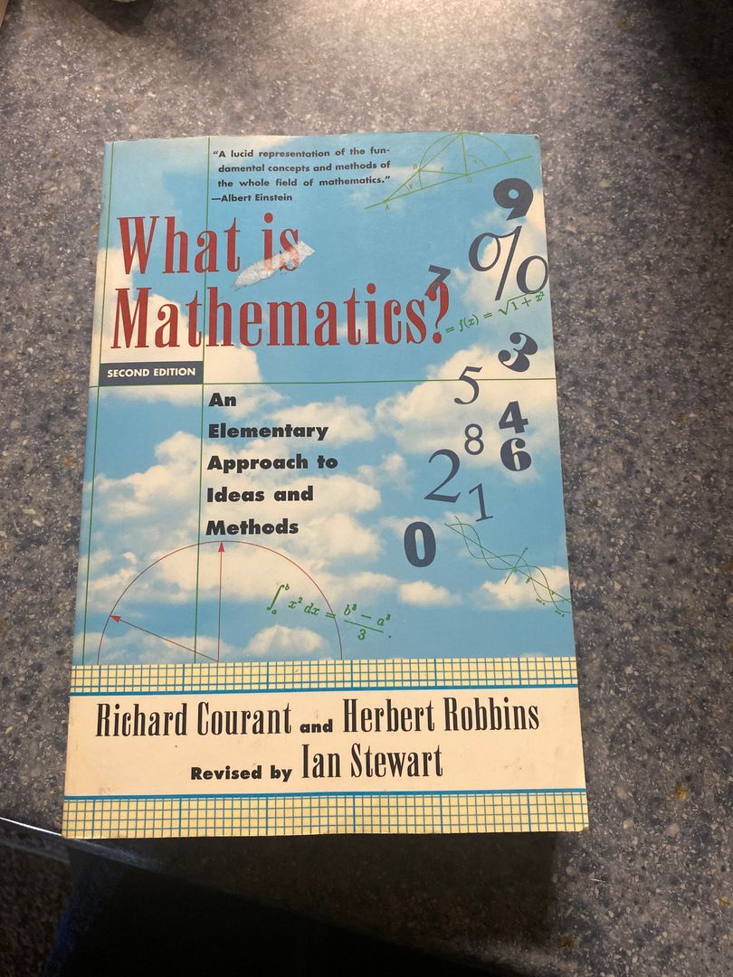 What Is Mathematics? by Richard Courant, Herbert Robbins, Ian Stewart