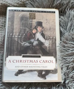 A Christmas Carol and Other Haunting Tales