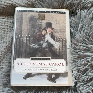 A Christmas Carol and Other Haunting Tales