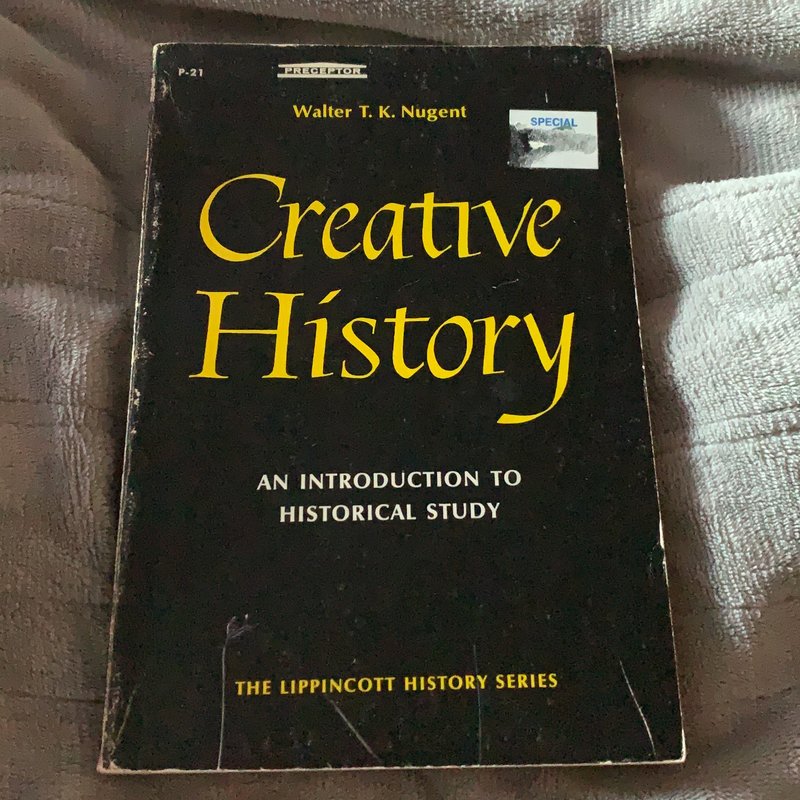 Creative History by Walter TK Nugent, Paperback | Pangobooks