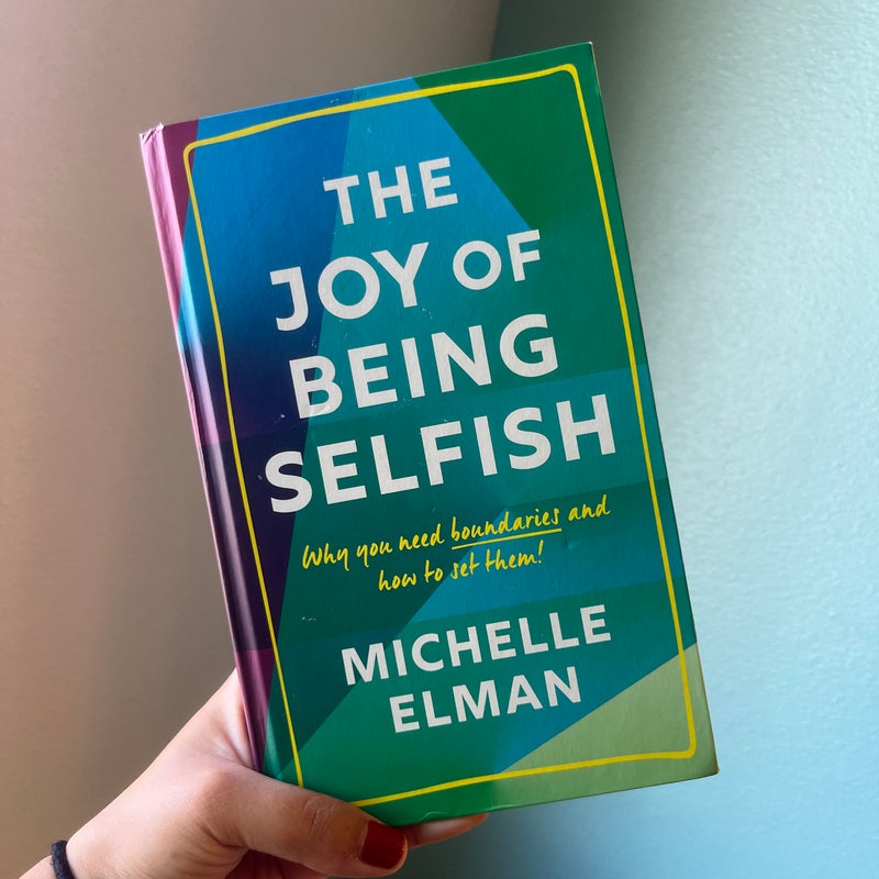 The Joy of Being Selfish