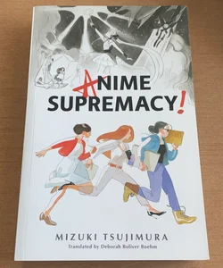 Anime Supremacy!