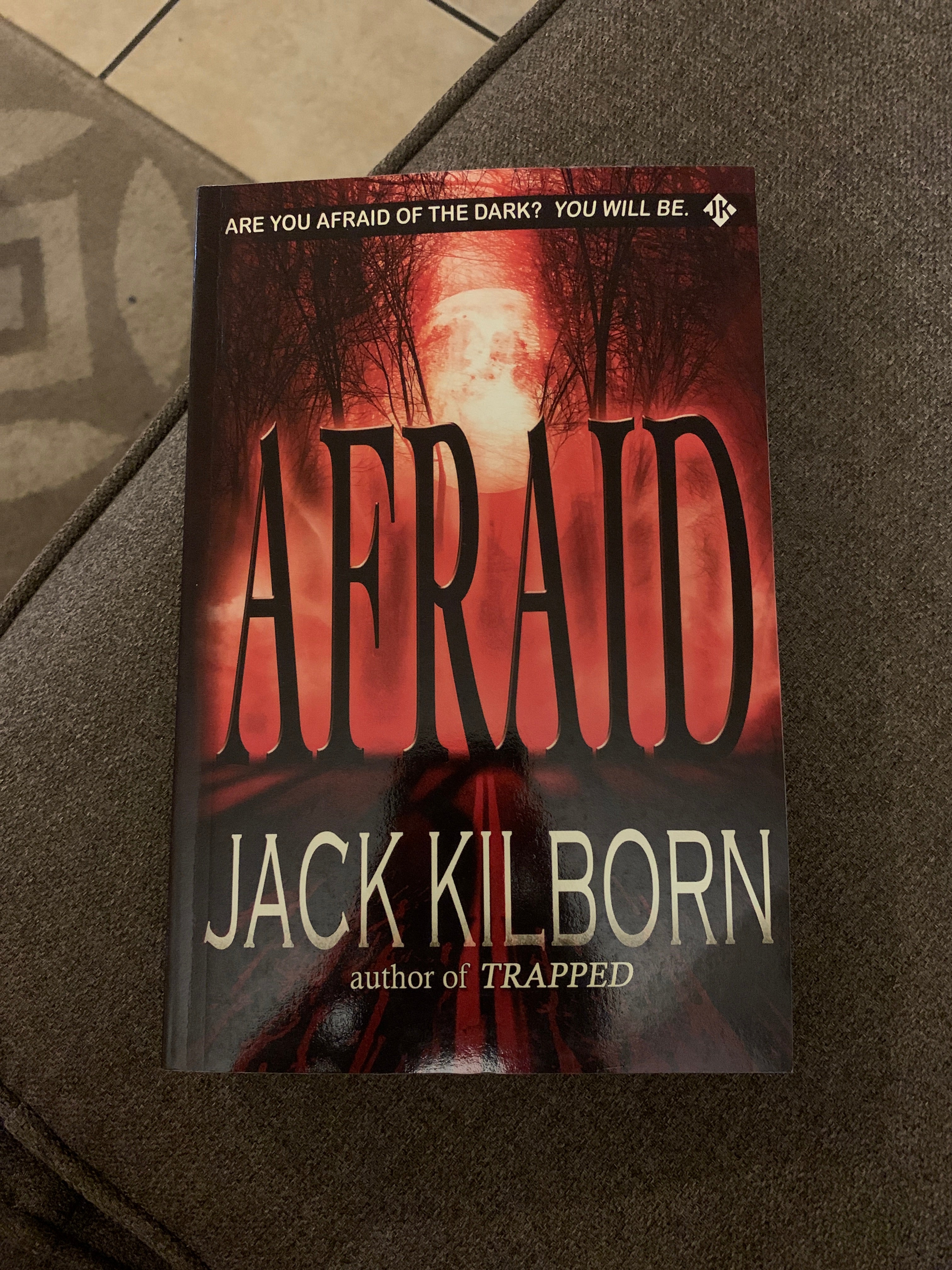 Afraid - a Novel of Terror