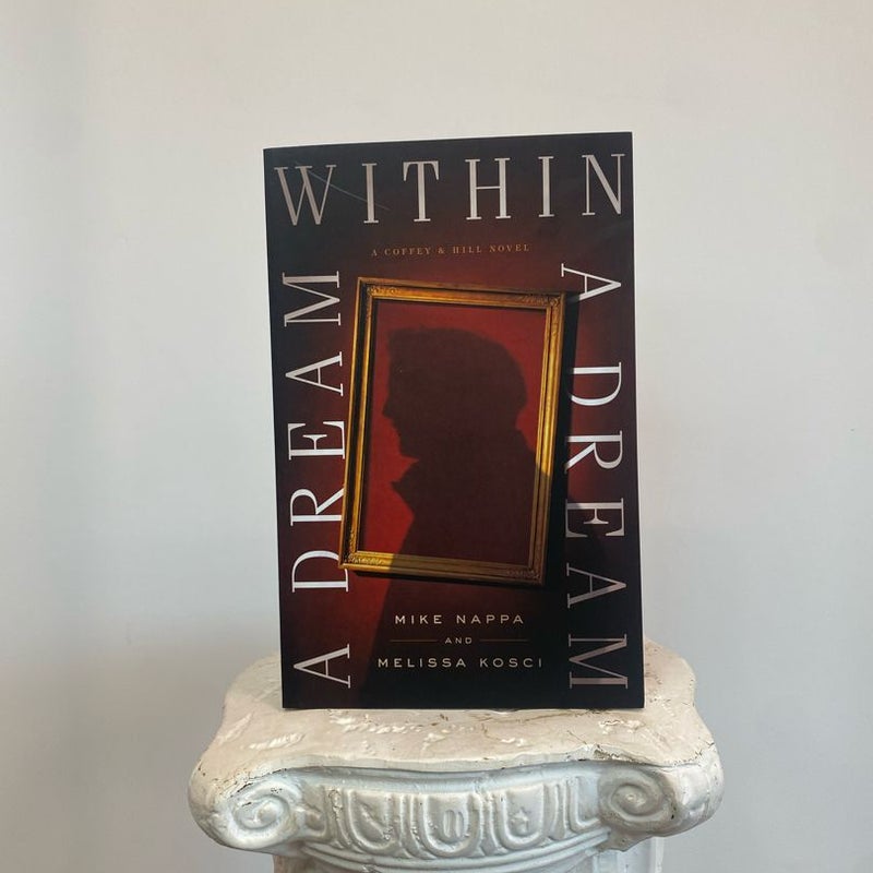 A Dream Within a Dream