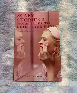 Scary Stories 3 Movie Tie-In Edition