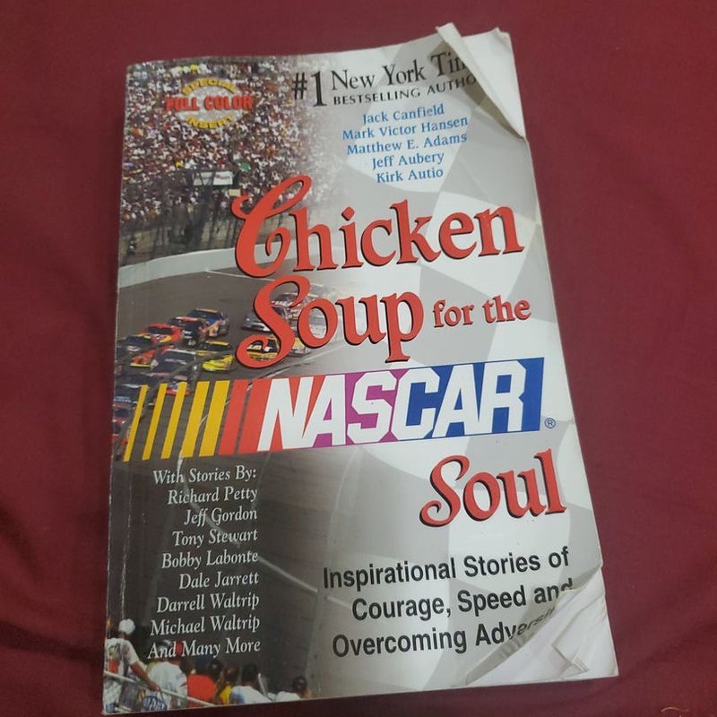 Chicken Soup for the NASCAR® Soul