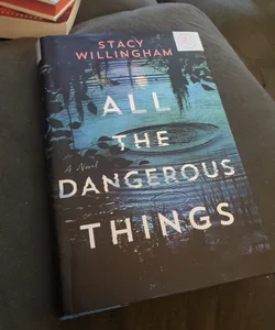 All the Dangerous Things