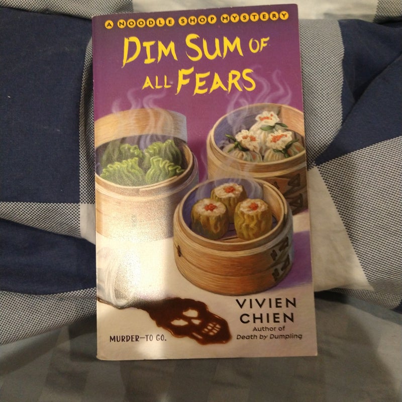 Dim Sum of All Fears