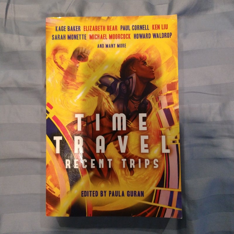 Time Travel: Recent Trips