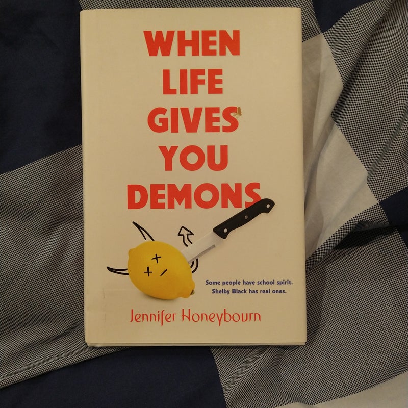 When Life Gives You Demons