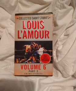 The Collected Short Stories of Louis l'Amour, Volume 6, Part 2