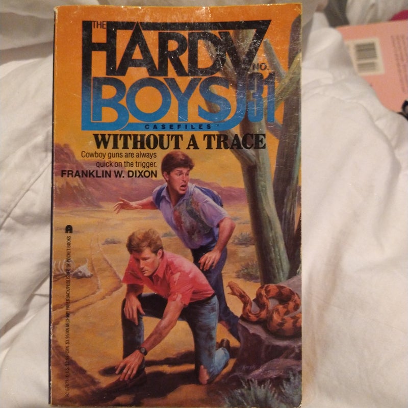 The Hardy Boys Case files 31: Without a Trace