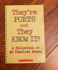 They're poets and they know it !