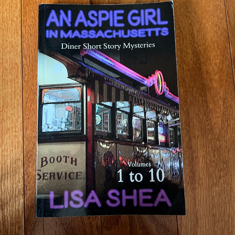 An Aspie Girl in Massachusetts - Diner Short Story Mysteries Volumes 1-10