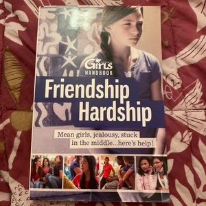 Friendship Hardship