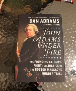 John Adams under Fire