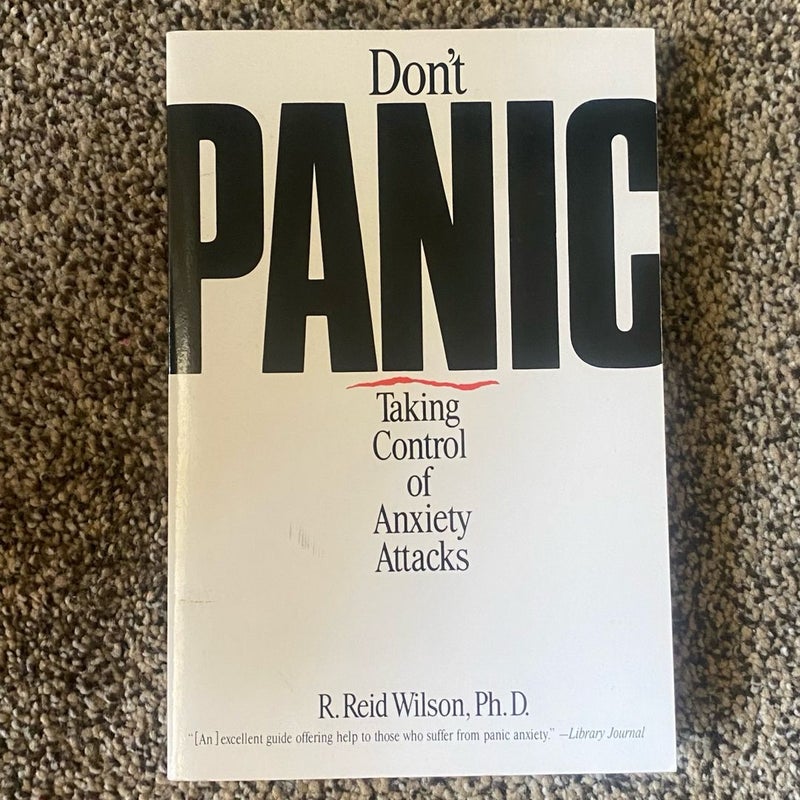 Don't Panic Third Edition: Taking Control of Anxiety Attacks