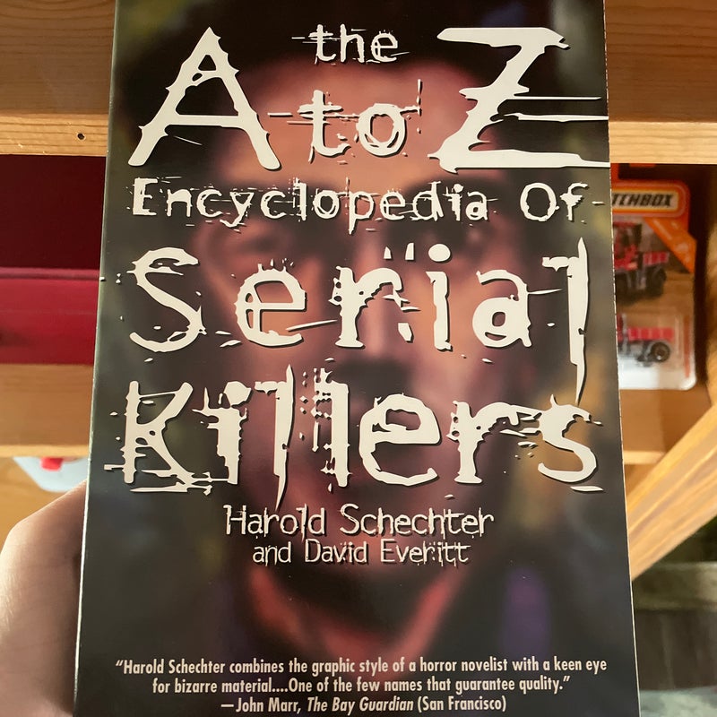 A to Z Encyclopedia of Serial Killers