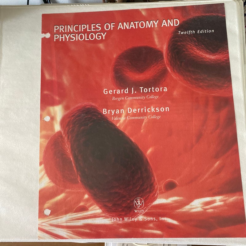 Principles of Anatomy and Physiology with Atlas and registration card Binder Ready Version
