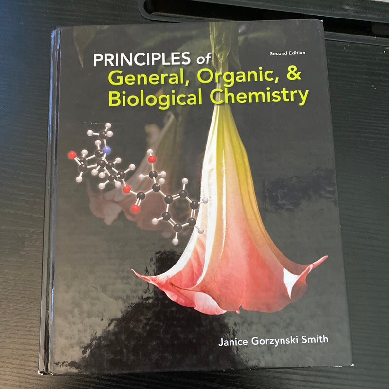 Principles of General, Organic, & Biological Chemistry