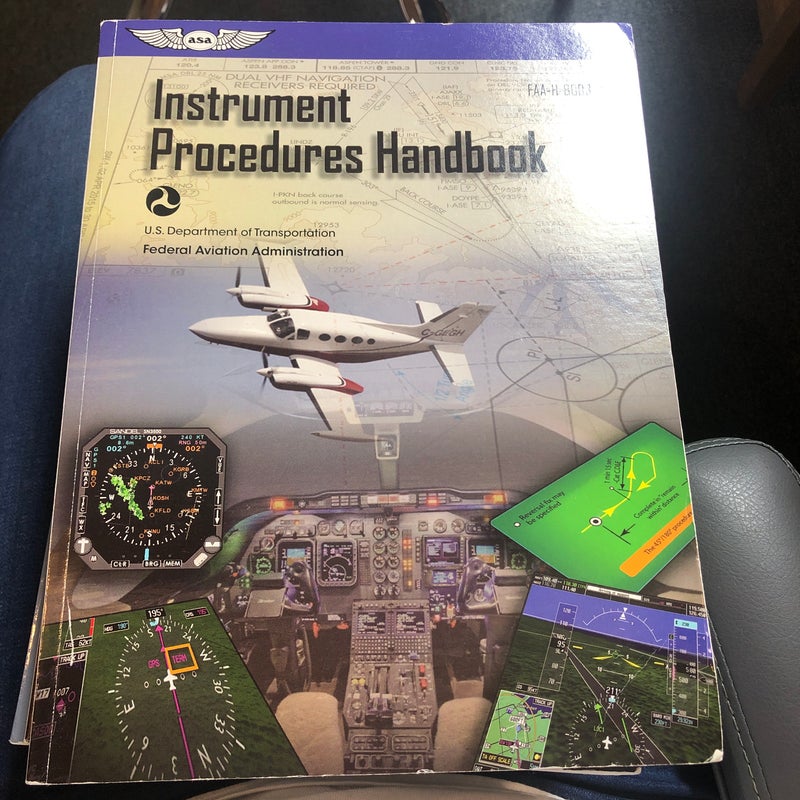 Instrument Procedures Handbook: ASA FAA-H-8083-16B