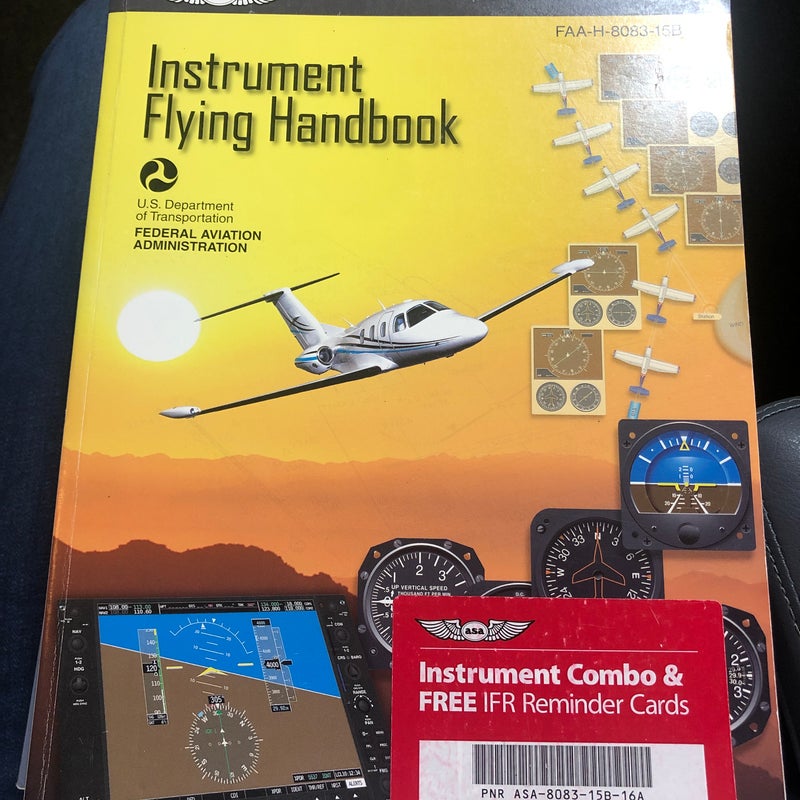 Instrument Flying Handbook: ASA FAA-H-8083-15B