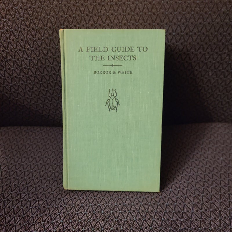 A Field Guide To The Insects