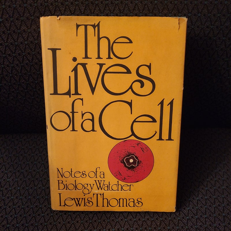 The Lives Of a Cell