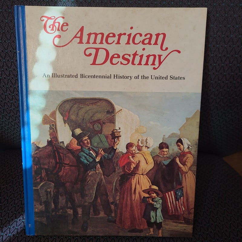 The American Destiny volume 4 Encyclopaedia The American Character