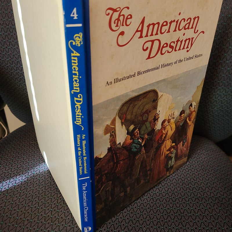 The American Destiny volume 4 Encyclopaedia The American Character