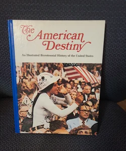 The American Destiny volume 19 The Unquiet Years