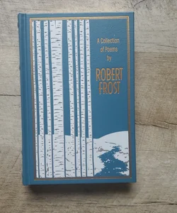 A Collection of Poems by Robert Frost