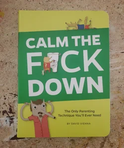 Calm the F*Ck Down