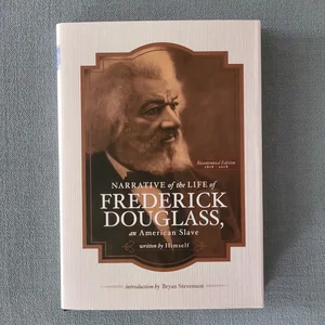 Narrative of the Life of Frederick Douglass, an American Slave, Written by Himself (Annotated)