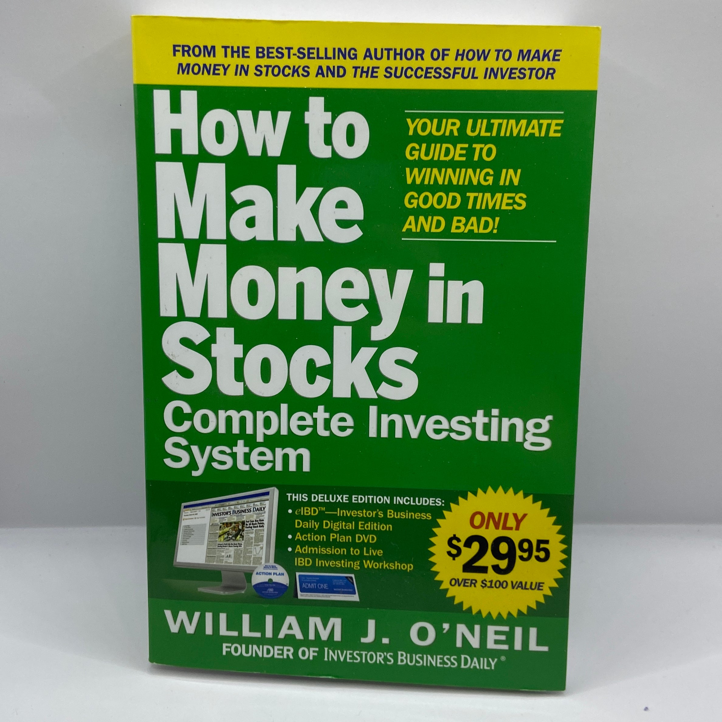 The How to Make Money in Stocks Complete Investing System: Your Ultimate Guide to Winning in Good Times and Bad