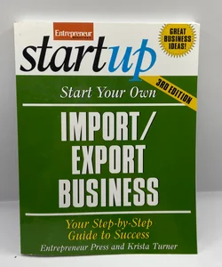 Start Your Own Import/Export Business