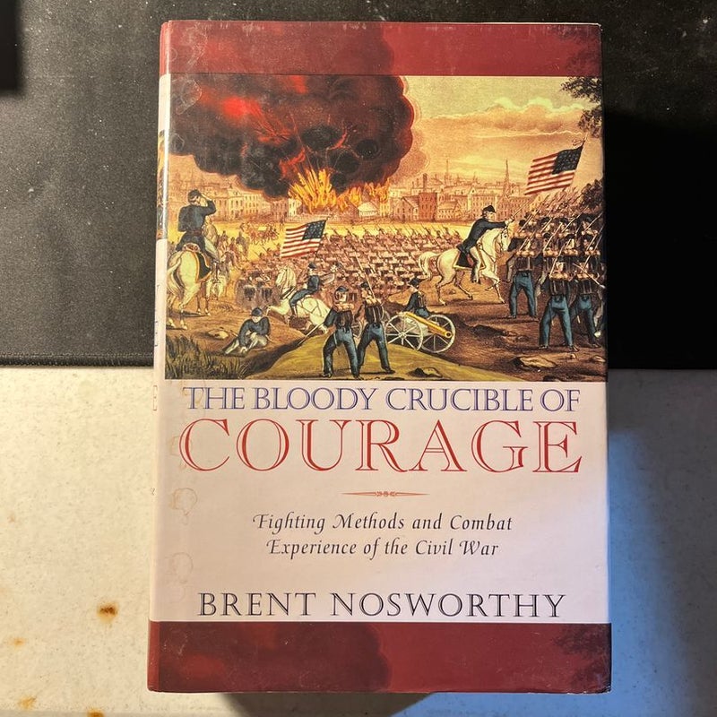 The Bloody Crucible of Courage