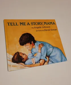 Tell Me a Story, Mama